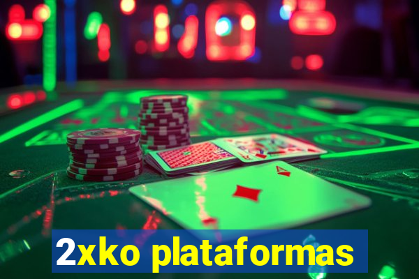 2xko plataformas